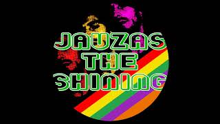 Jauzas The Shining - Bolt Up