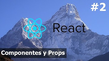 | React.js | Componentes y Props #2