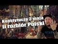 Co za historia [odc.26] - Konstytucja 3 maja i II rozbiór Polski