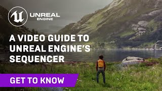 A Video Guide to Unreal Engine’s Sequencer | Get to Know screenshot 4