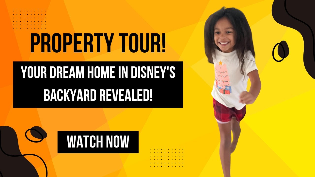 Your Dream Home in Disney's Backyard REVEALED!