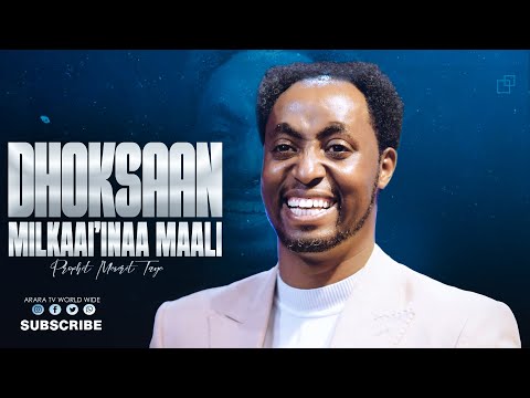 Dhoksaan Milkaa Inaa Maali 2018 Prophet Meserat Taye Araratvworldwide  Dhoksaan Milkaa Inaa Maali 2018 Prophet Meserat Taye Araratvworldwide