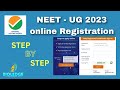 NEET-UG 2023 online Registration process | Step by step