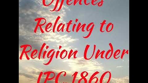 Offences Relating To Religion | Section 295 to 298 | Easy Explanation | Under IPC,1860 | Adv Urvashi