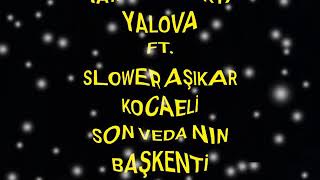 Slower Aşi̇kar Ft Hayata 3 Noktaaşk Yalan