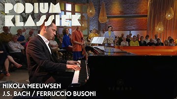 Nikola Meeuwsen - J.S. Bach / Ferruccio Busoni - Ich ruf zu dir, Herr Jesu Christ | Podium Klassiek