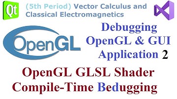 096 - Debugging OpenGL / GUI Application 2, OpenGL Compile-Time Shader Debugging