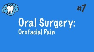 Oral Surgery | Orofacial Pain | INBDE, ADAT