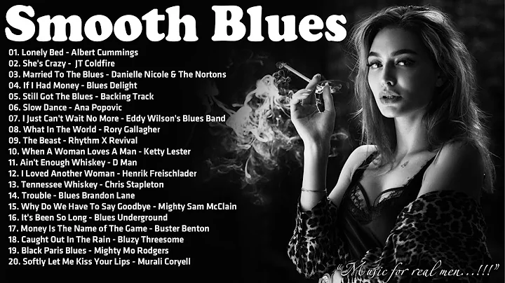 Best Of Smooth Blues Music - 4 Hour To Relaxing Wi...