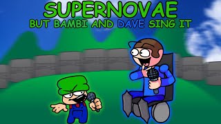 Supernovae but Bambi and Dave Sing it (+MIDI DOWNLOAD!!!!)