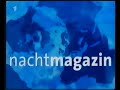 [RARE] ARD - Nachtmagazin intro (2000)