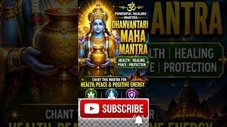 Dhanvantari Maha Mantra | Powerful Healing Mantra for Health &amp; Peace