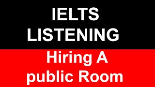 Hiring A public Room IELTS Listening