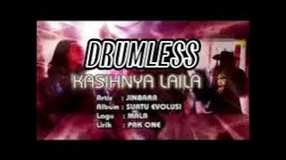 [DRUMLESS] Jinbara - Kasihnya Laila