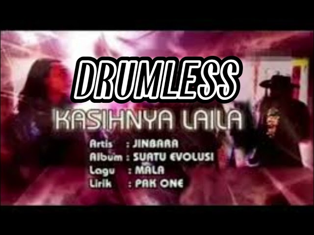 [DRUMLESS] Jinbara - Kasihnya Laila class=