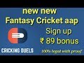 Sing up bonus 99 rs same DREAM11 jese app new launch jaldi kare