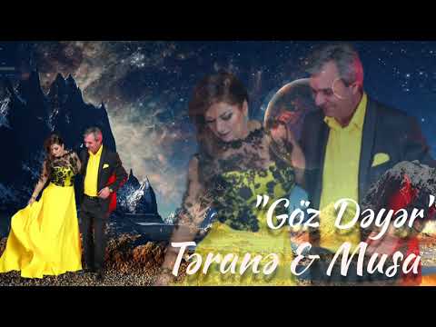 Təranə Qumral və Musa Musayev — Göz Dəyər (Rəsmi Audio)