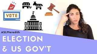 Election and US Government ASL Signs