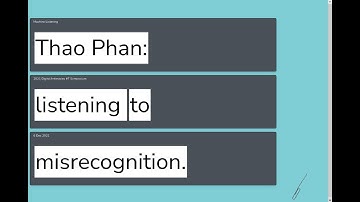 Machine Listening: Thao Phan: Listening to Misrecognition