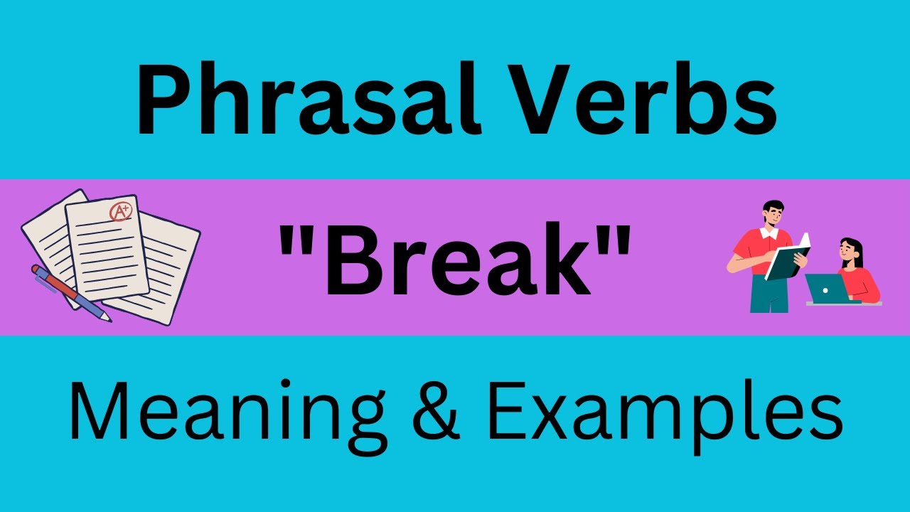 Example Sentences of the Verb Break