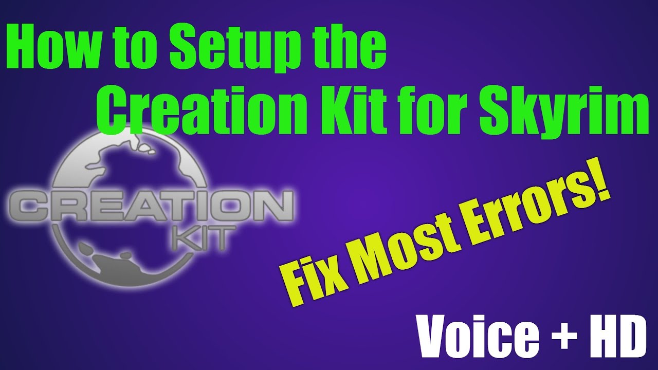 How to Setup the Creation Kit for Skyrim[PC][HD][Voice] Fix Most Errors ...