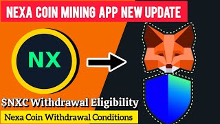 Nexa Coin Update New Nxc Withdrawal Rules Do This Now To Claim Your Mined Coins