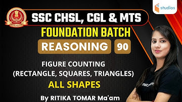 2:30 PM - SSC CHSL & CGL/MTS 2021 | Reasoning by Ritika Tomar | Figure Counting (All Shapes)