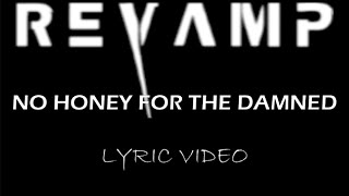 Revamp - No Honey For The Damned Bonus Track - 2010 - Lyric Video