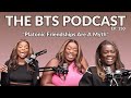 Platonic friendships are a myth l ep150 l the bts podcast
