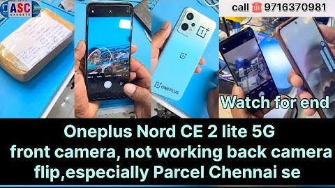 oneplus nord ce2 lite update ke baad front camera not working back camera ￼flip 100% solution