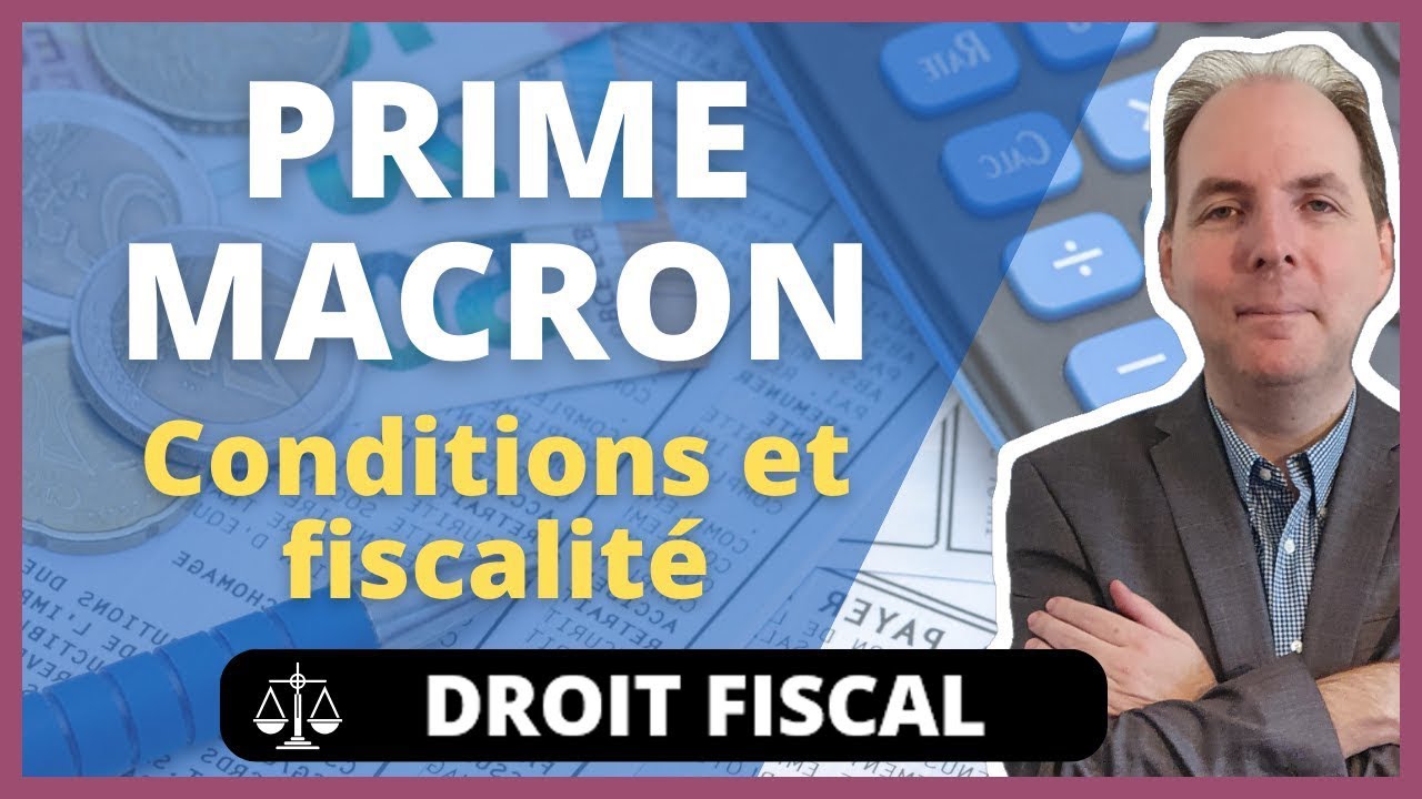 PRIME MACRON : Définition, Conditions et Fiscalité