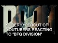Capture de la vidéo Superhypercut Of Youtubers Reacting To Mick Gordon's "Bfg Division" (Doom 2016 Soundtrack)