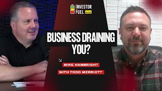 Why Successful Entrepreneurs Lose Energy (And How to Fix It) | Todd Merriott | Investor Fuel Show