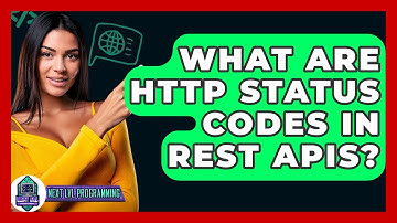 What Are HTTP Status Codes In REST APIs? - Next LVL Programming