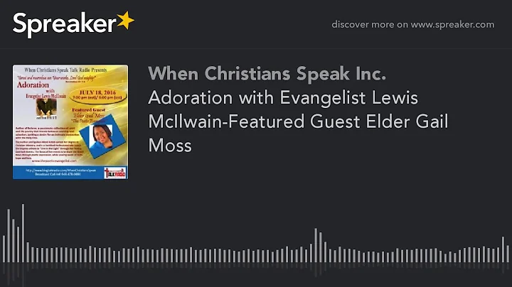 Adoration with Evangelist Lewis McIlwain-Feature.....