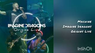 Imagine Dragons - Machine (Origins Live, Version B)