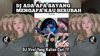 DJ ADA APA SAYANG MENGAPA BERUBAH HOO HOO - DJ BILA BENAR SAYANG DJ VIRAL TERBARU TIKTOK 2026 