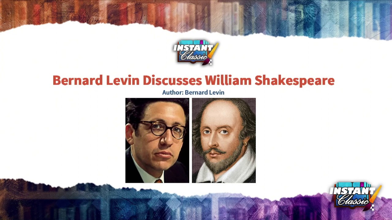 Bernard Levin Discusses William Shakespeare YouTube