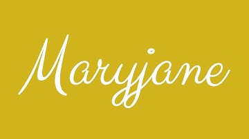 Learn how to Sign the Name Maryjane Stylishly in Cursive Writing