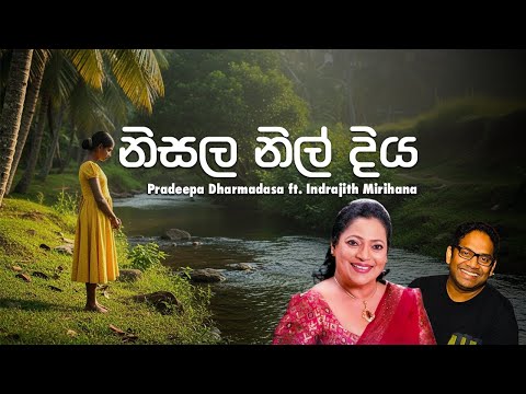 Nisala Nil Diya - Pradeepa Dharmadasa (Sinhala Lyrics Video)