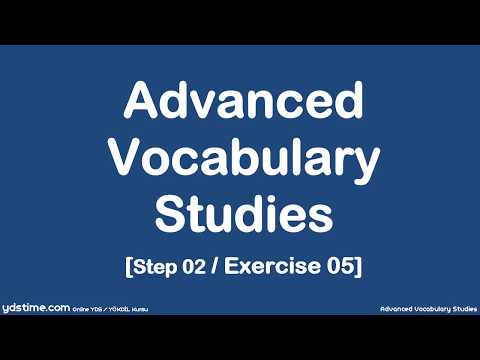 YDS/YÖKDİL/YDT için İleri Seviye Kelime Çalışmaları - 15 (Step 02/Exercise 05)