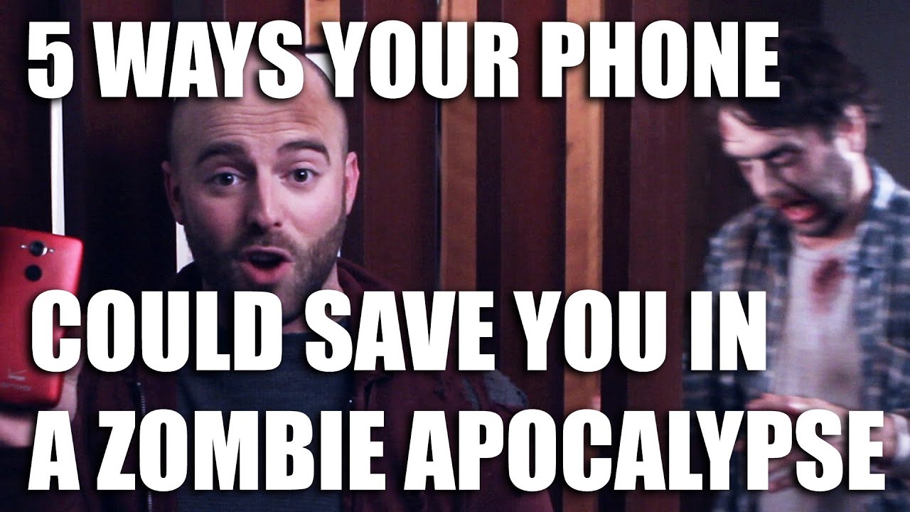 5 Ways A Phone Can Save You In The Zombie Apocalypse [Sponsored] YouTube