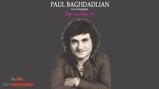 Paul Baghdadlian - LIVE MEDLEY #1  [LIVE IN KAMISHLY]