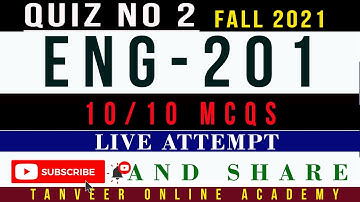 ENG201 Quiz No. 2 Fall 2021 Live Attempt Solution by  Tanveer Online Academy  || ENG201 Quiz 2 2021
