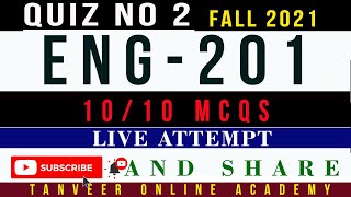 ENG201 Quiz No. 2 Fall 2021 Live Attempt Solution by  Tanveer Online Academy  || ENG201 Quiz 2 2021