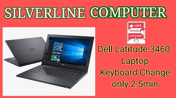 Dell Latitude 3460 Laptop Keyboard change And Check.....