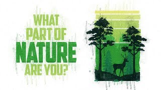 What Part of Nature Are You?