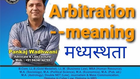 Arbitration- Meaning (Arbitration- Introduction)