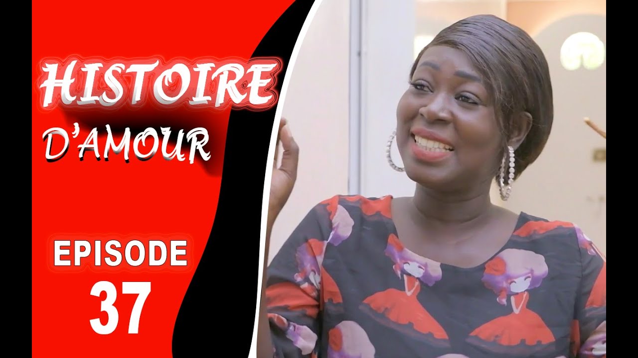 HISTOIRE D’AMOUR - ÉPISODE 37