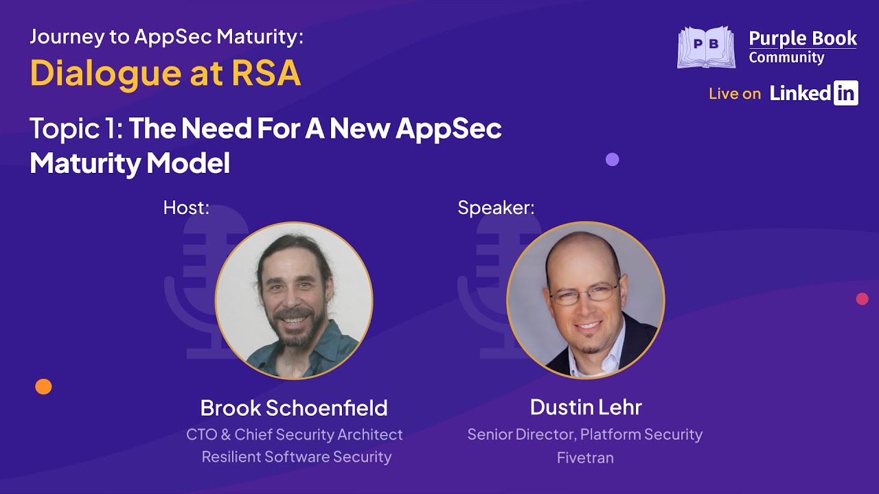 Dustin Lehr | Journey to AppSec Maturity: Dialogue at RSA - YouTube